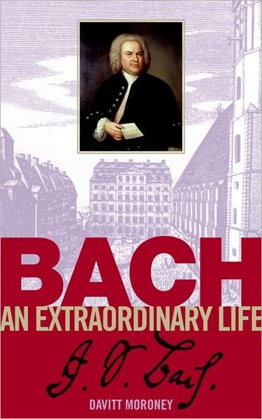 Cover for Davitt Moroney · Bach: An Extraordinary Life - An Extraordinary Life (ABRSM) (Sheet music) (2000)