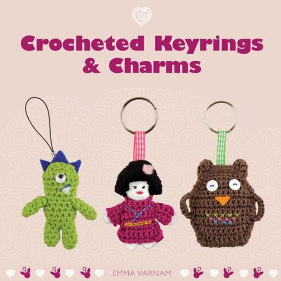 Cover for Emma Varnam · Crocheted Keyrings and Charms - Cozy (Paperback Book) (2013)