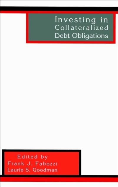Cover for FJ Fabozzi · Investing in Collateralized Debt Obligations - Frank J. Fabozzi Series (Innbunden bok) (2001)