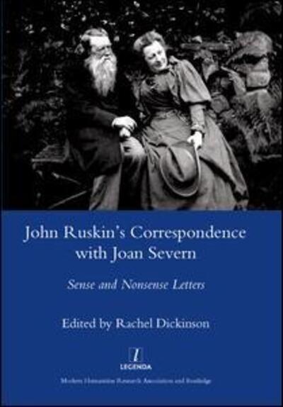 Cover for Rachel Dickinson · John Ruskin's Correspondence with Joan Severn: Sense and Nonsense Letters (Hardcover Book) (2008)