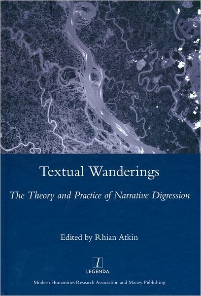 Cover for Rhian Atkin · Textual Wanderings: The Theory and Practice of Narrative Digression (Hardcover Book) (2011)