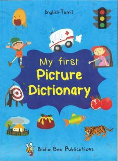 Cover for Maria Watson · My First Picture Dictionary English-Tamil : Over 1000 Words (Paperback Bog) (2016)