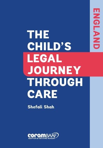 Cover for Shefali Shah · The Child's Legal Journey Through Care (Paperback Book) (2020)