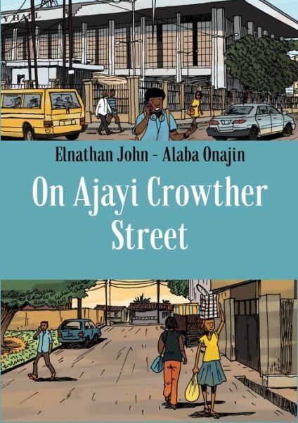 Cover for Elnathan John · On Ajayi Crowther Street (Hardcover bog) (2019)