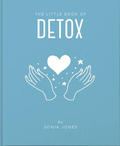 Cover for Sonia Jones · The Little Book of Detox (Hardcover bog) (2021)