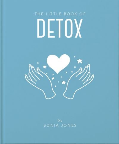 Cover for Sonia Jones · The Little Book of Detox (Hardcover bog) (2021)