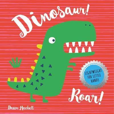 Brilliant Beginnings - Dinosaur Roar! - Brilliant Beginnings - Nick Ackland - Kirjat - i am a bookworm - 9781912738908 - torstai 20. kesäkuuta 2019