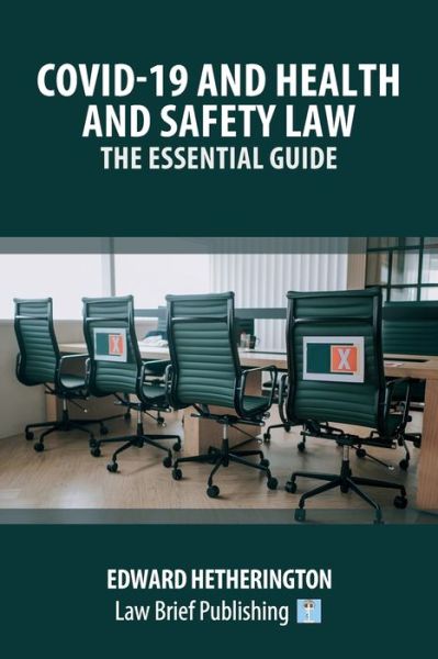 Cover for Edward Hetherington · Covid-19 and Health and Safety Law - The Essential Guide (Paperback Book) (2021)