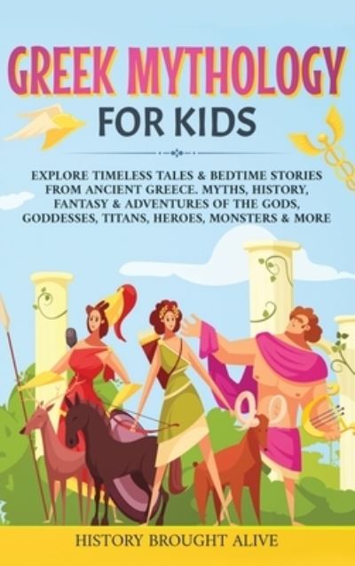 Cover for History Brought Alive · Greek Mythology for Kids (Bok) (2022)