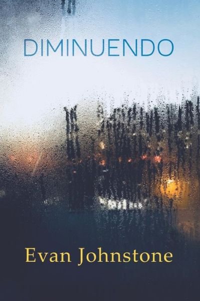 Cover for Evan Johnstone · Diminuendo (Paperback Book) (2019)