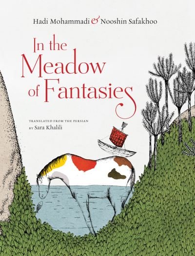 In the Meadow of Fantasies - Hadi Mohammadi - Bøker - Archipelago Books - 9781939810908 - 2. november 2021