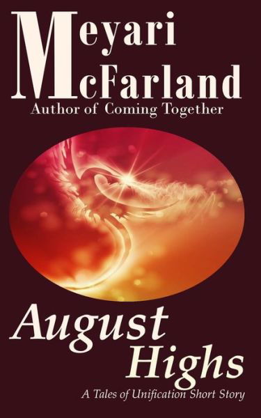 Cover for Meyari Mcfarland · August Highs: a Tales of Unification Short Story (Paperback Book) (2015)