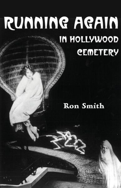 Cover for Smith, Ron (Birkbeck College University of London UK) · Running Again in Hollywood Cemetery (Paperback Book) (2020)