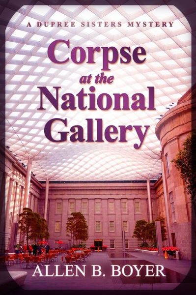 Cover for Allen B Boyer · Corpse at the National Gallery (Taschenbuch) (2019)