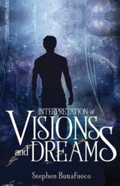 Cover for Stephen Buttafucco · Interpretation of Visions and Dreams (Paperback Book) (2017)