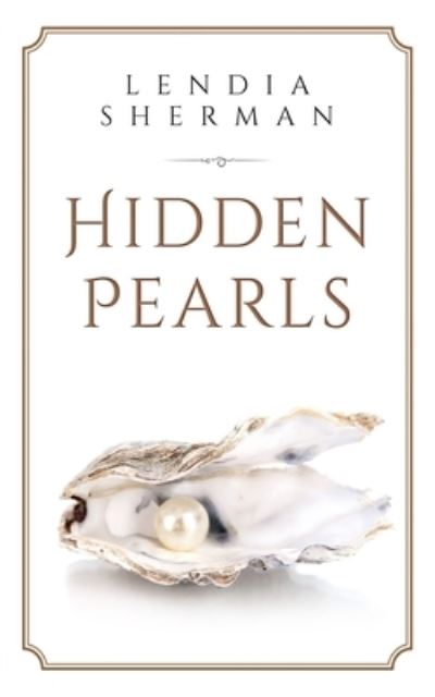 Cover for Lendia Sherman · Hidden Pearls (Paperback Book) (2019)