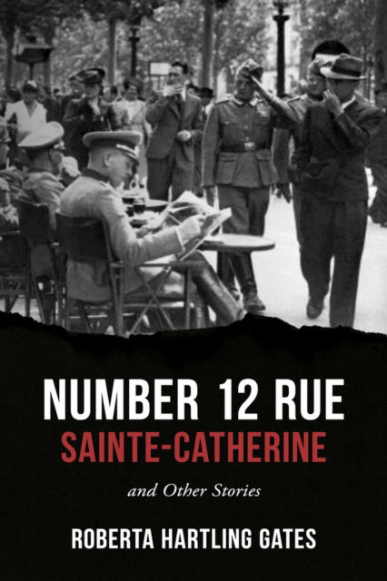 Cover for Roberta Hartling Gates · Number 12 Rue Sainte-Catherine: and Other Stories (Paperback Book) (2024)