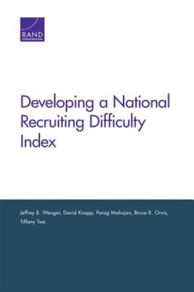 Cover for Jeffrey B Wenger · Developing a National Recruiting Difficulty Index (Paperback Book) (2019)