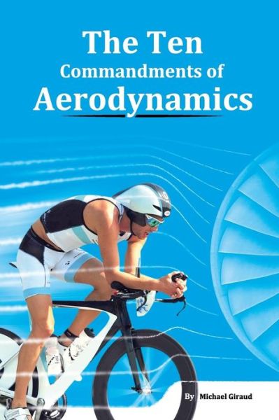 Cover for Dirk Bockel · The Ten Commandments Of Aerodynamics (Paperback Book) (2017)