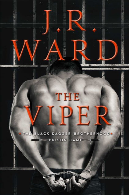 Cover for J.R. Ward · The Viper - Black Dagger Brotherhood: Prison Camp (Innbunden bok) (2022)