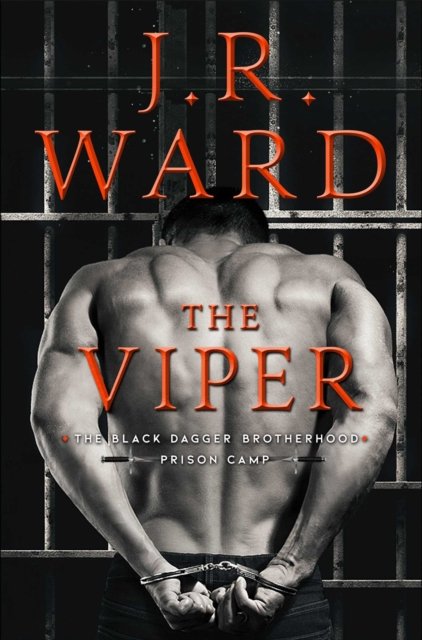 Cover for J.R. Ward · The Viper - Black Dagger Brotherhood: Prison Camp (Gebundenes Buch) (2022)