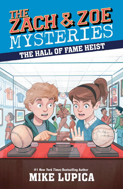 Cover for Mike Lupica · The Hall of Fame Heist - Zach and Zoe Mysteries, The (Paperback Book) (2020)