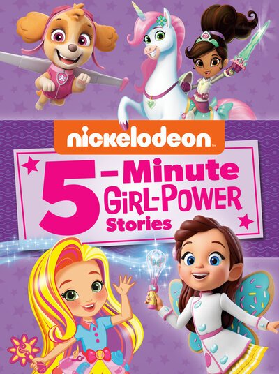 Cover for Random House · Nickelodeon 5-Minute Girl-Power Stories (Nickelodeon) (Bok) (2020)