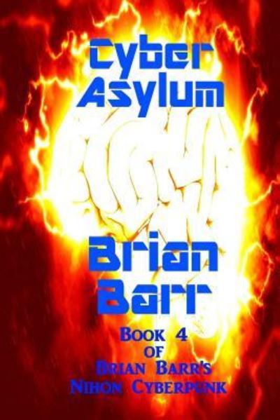 Cover for Brian Barr · Cyber Asylum (Paperback Book) (2018)