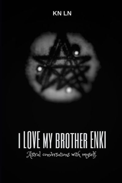Cover for Kn Ln · I Love My Brother Enki (Paperback Bog) (2019)