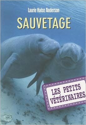 Cover for Laurie Anderson · Petits Veterinaires N4 Sauveta (Vet Volunteers (French)) (Pocketbok) [French edition] (2011)