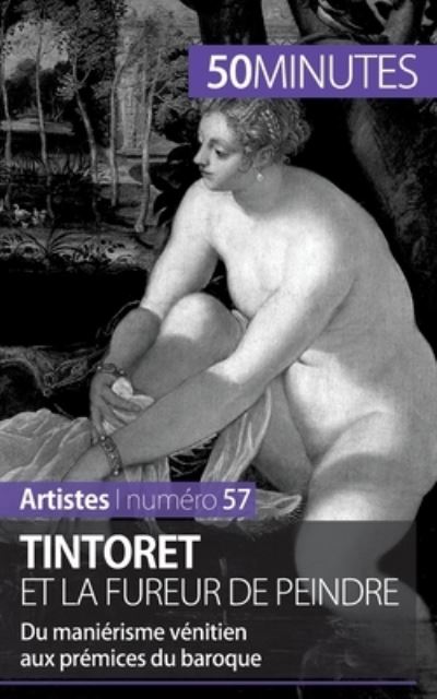 Cover for Eliane Reynold De Seresin · Tintoret et la fureur de peindre (Paperback Book) (2015)