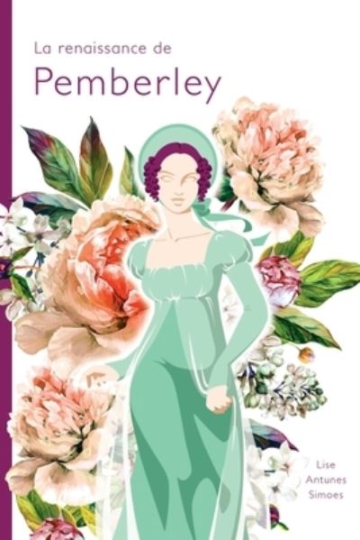 Cover for Lise Antunes Simoes · La renaissance de Pemberley (Paperback Book) (2019)