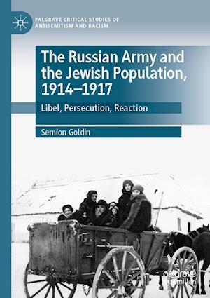 Cover for Semion Goldin · Russian Army and the Jewish Population, 1914-1917 (Book) (2023)