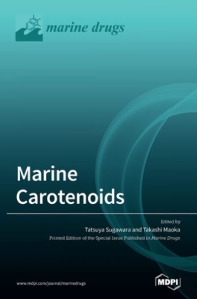 Cover for Tatsuya Sugawara · Marine Carotenoids (Hardcover Book) (2021)