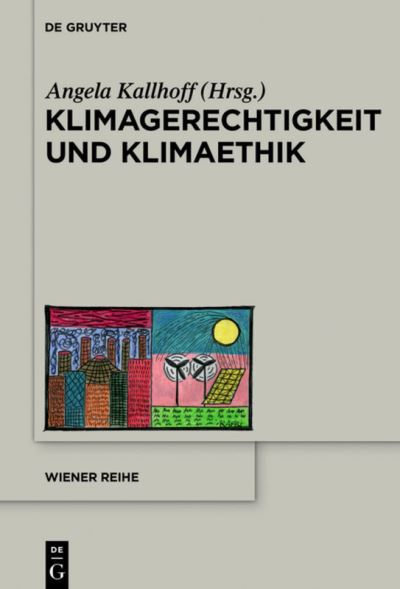 Cover for Angela Kallhoff · Klimagerechtigkeit und Klimaethik (Book) (2015)