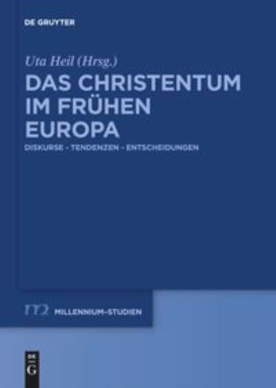 Das Christentum im fruhen Europa - No Contributor - Bøker - De Gruyter - 9783110736908 - 7. desember 2020