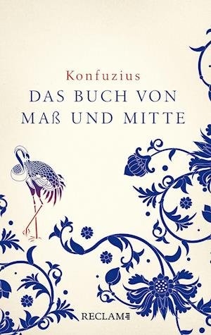 Cover for Konfuzius · Zhongyong. Das Buch von Maß und Mitte (Hardcover Book) (2021)