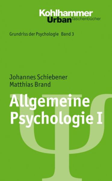 Cover for Matthias Brand · Allgemeine Psychologie I (Urban-taschenbucher) (German Edition) (Paperback Book) [German edition] (2014)