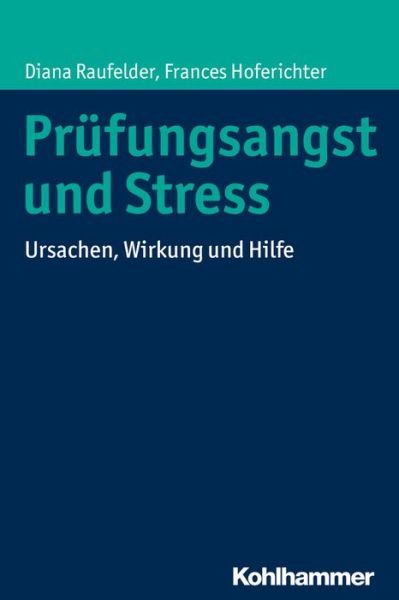 Cover for Raufelder · Prüfungsangst und Stress (Buch) (2017)