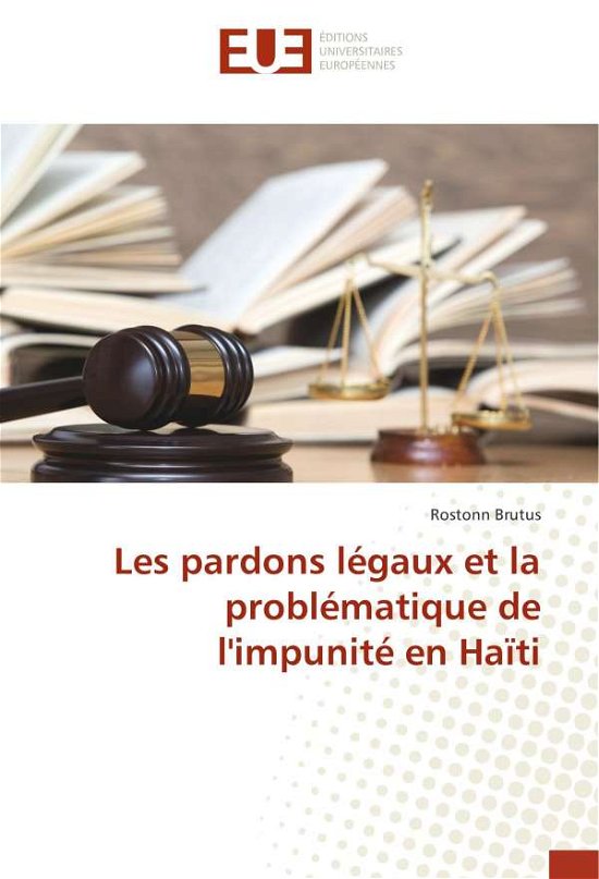 Les pardons légaux et la problém - Brutus - Livres -  - 9783330871908 - 