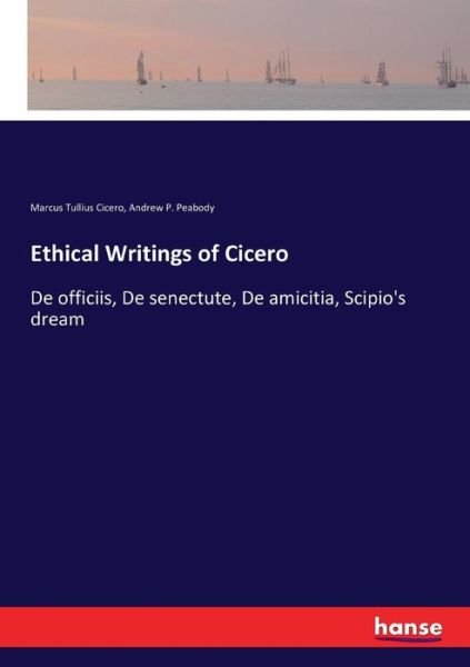 Cover for Cicero · Ethical Writings of Cicero (Book) (2017)