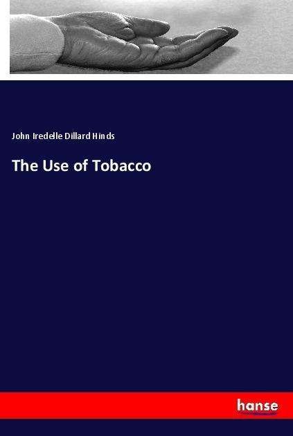 Cover for Hinds · The Use of Tobacco (Bok)