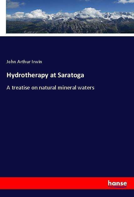 Cover for Irwin · Hydrotherapy at Saratoga (Book)