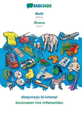 Cover for Babadada Gmbh · BABADADA, Malti - Shona, dizzjunarju bl-istampi - duramazwi rine mifananidzo (Paperback Book) (2021)