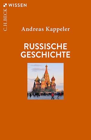 Russische Geschichte - Andreas Kappeler - Książki - C.H.Beck - 9783406792908 - 13 października 2022