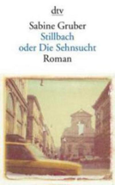 Cover for Sabine Gruber · Stillbach oder Die Sehnsucht (Paperback Book) (2014)