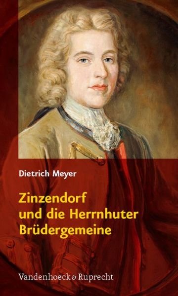 Cover for Dietrich Meyer · Zinzendorf und die Herrnhuter Brudergemeine: 1700-2000 (Paperback Book) (2009)
