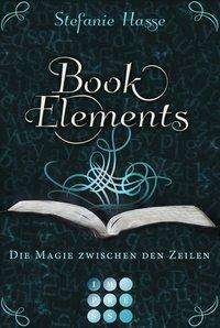 Cover for Hasse · BookElements 1: Die Magie zwische (Bog)