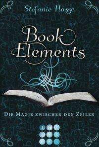 Cover for Hasse · BookElements 1: Die Magie zwische (Bog)