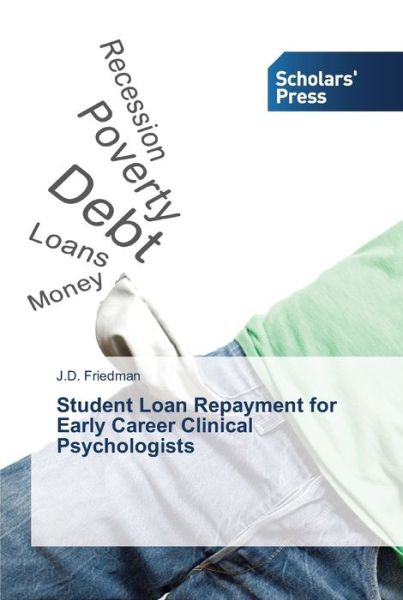 Cover for Friedman · Student Loan Repayment for Ear (Book) (2013)